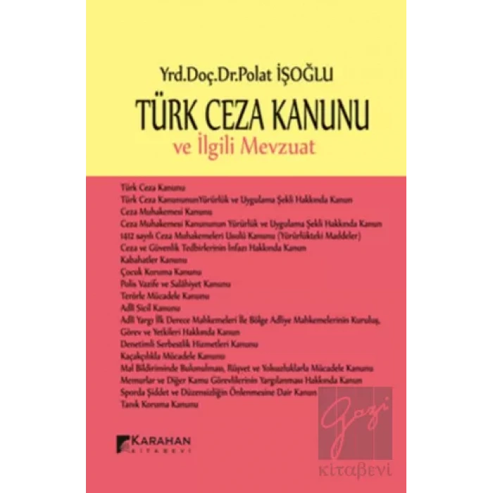 Türk Ceza Kanunu ve İlgili Mevzuat
