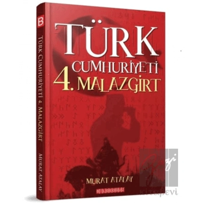 Türk Cumhuriyeti 4. Malazgirt