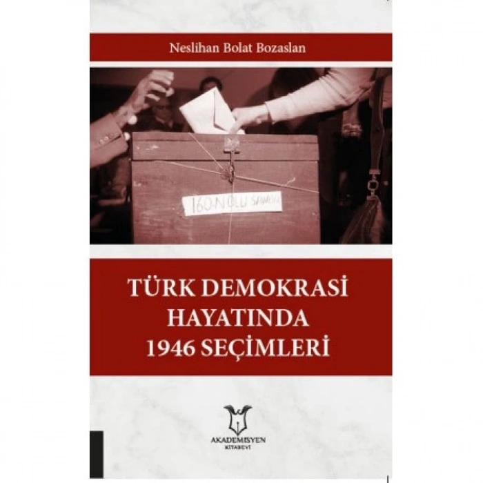 Türk Demokrasi Hayatında 1946 Seçimleri