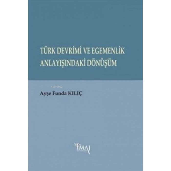 Türk Devrimi ve Egemenlik Anlayışındaki Dönüşüm