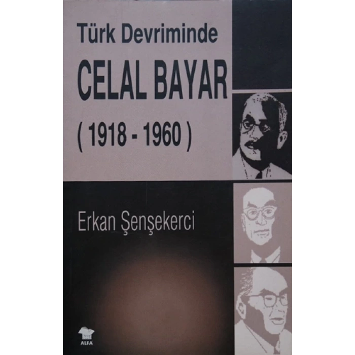 Türk Devriminde Celal Bayar
