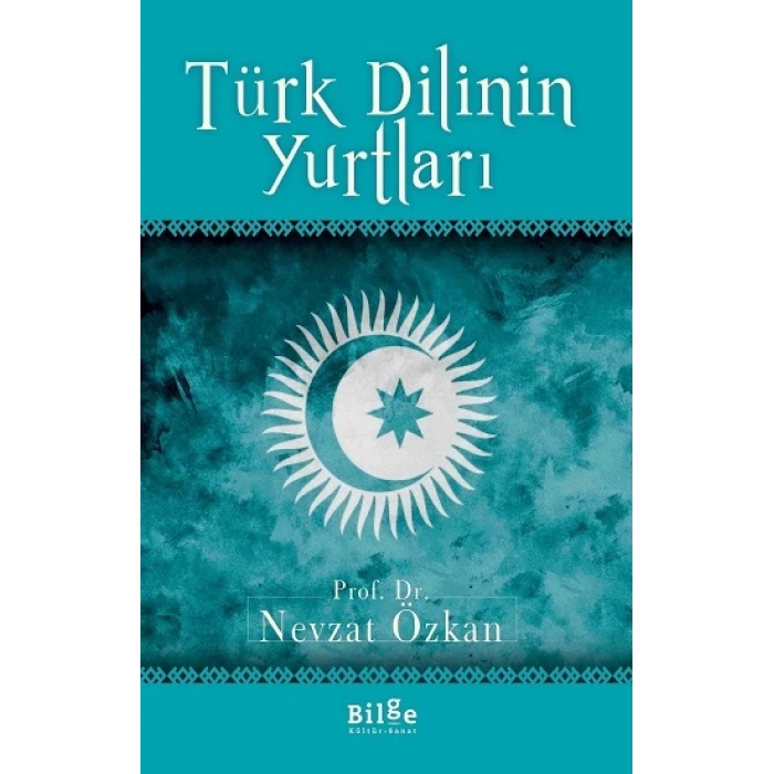 Türk Dilinin Yurtları