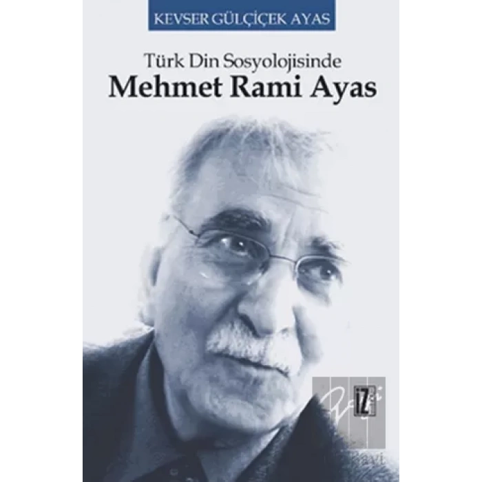 Türk Din Sosyolojisinde Mehmet Rami Ayas