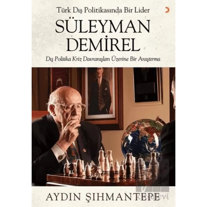Türk Dış Politikasında Bir Lider Süleyman Demirel