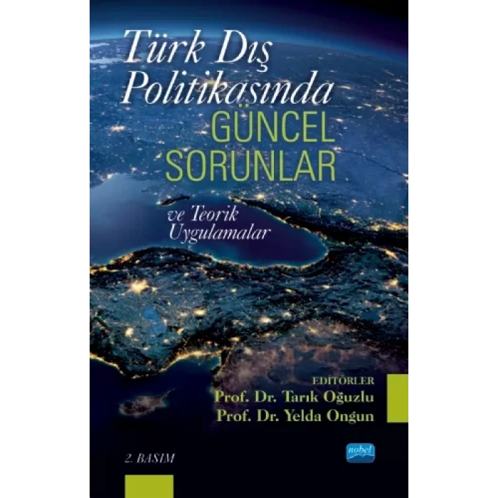 Türk Dış Politikasında Güncel Sorunlar ve Teorik Uygulamalar