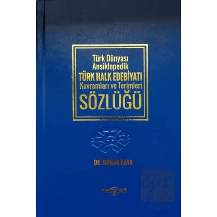 Türk Dünyası Ansiklopedik Türk Halk Edebiyatı Kavramları ve Terimleri Sözlüğü
