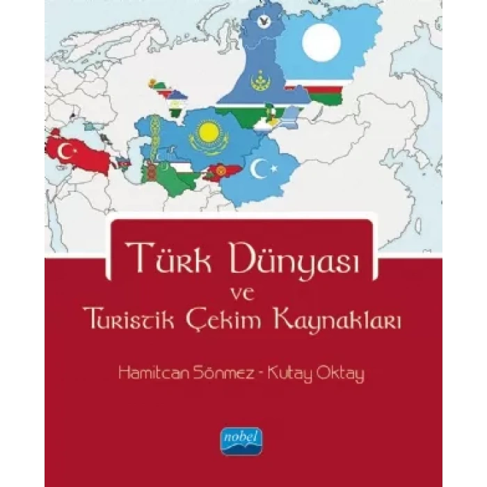 Türk Dünyası ve Turistik Çekim Kaynakları