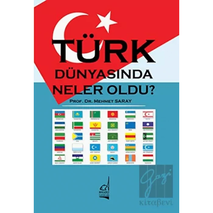 Türk Dünyasında Neler Oldu?