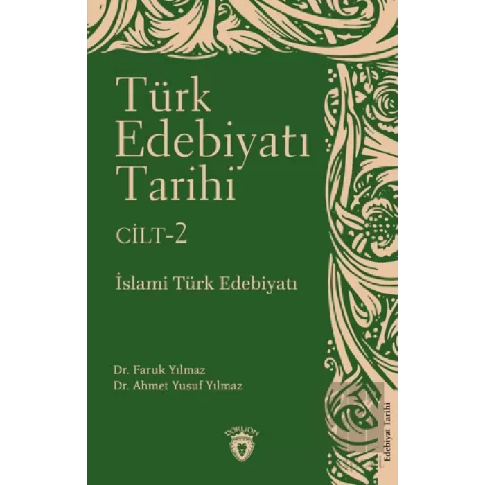 Türk Edebiyatı Tarihi 2. Cilt İslami Türk Edebiyatı