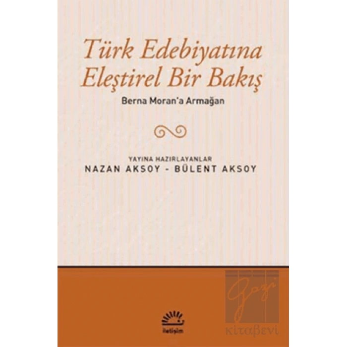 Türk Edebiyatına Eleştirel Bir Bakış: Berna Morana Armağan