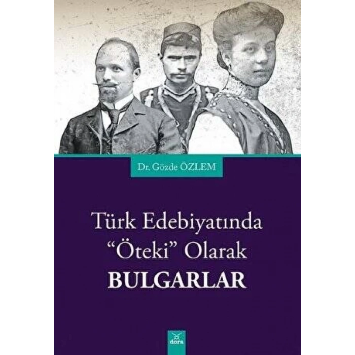 Türk Edebiyatında Öteki Olarak Bulgarlar