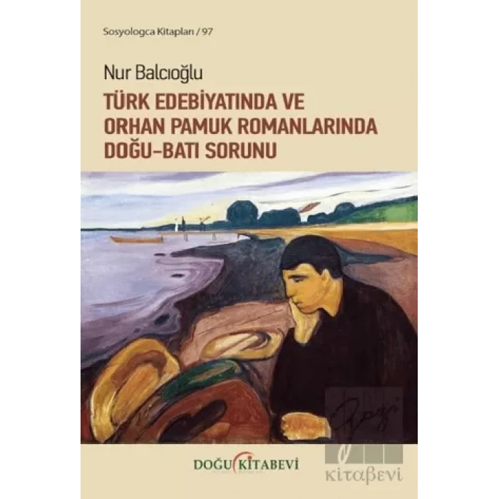 Türk Edebiyatında ve Orhan Pamuk Romanlarında Doğu-Batı Sorunu