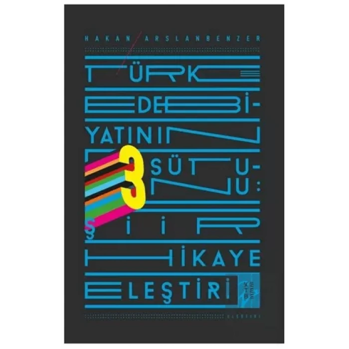 Türk Edebiyatının Üç Sütunu