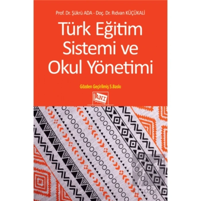 Türk Eğitim Sistemi ve Okul Yönetimi