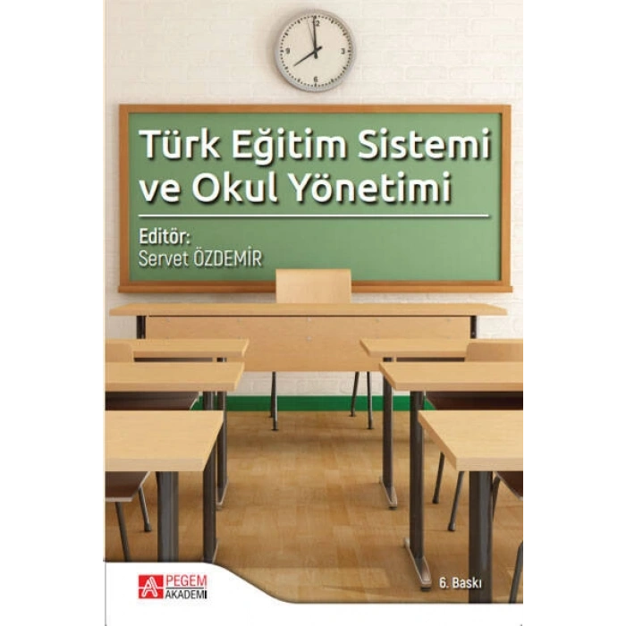 Türk Eğitim Sistemi ve Okul Yönetimi