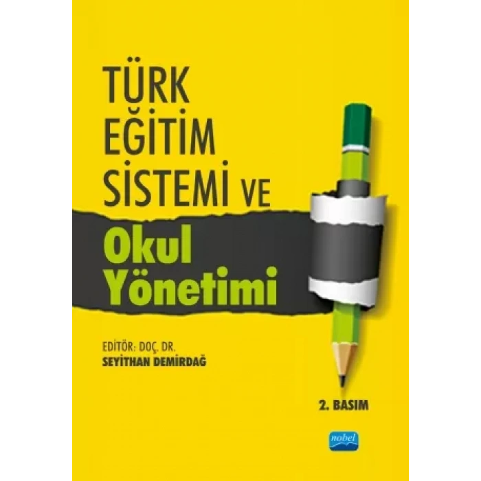 Türk Eğitim Sistemi ve Okul Yönetimi
