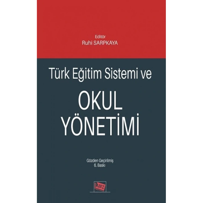 Türk Eğitim Sistemi Ve Okul Yönetimi