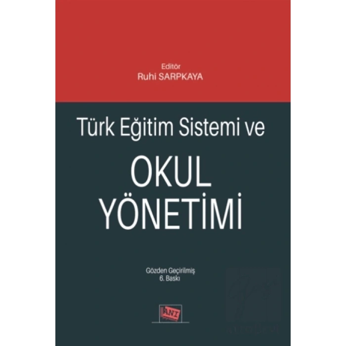 Türk Eğitim Sistemi ve Okul Yönetimi
