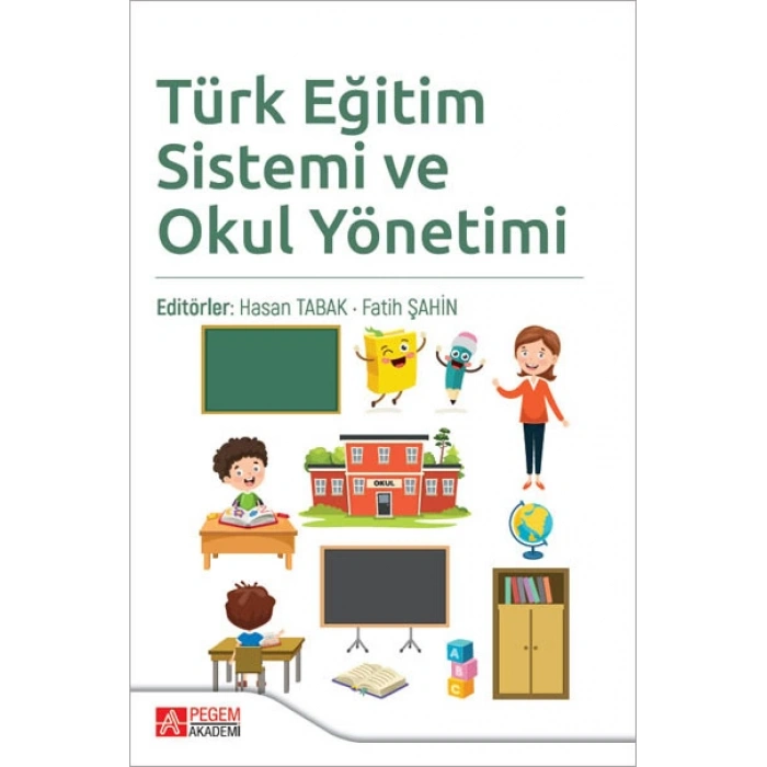 Türk Eğitim Sistemi ve Okul Yönetimi