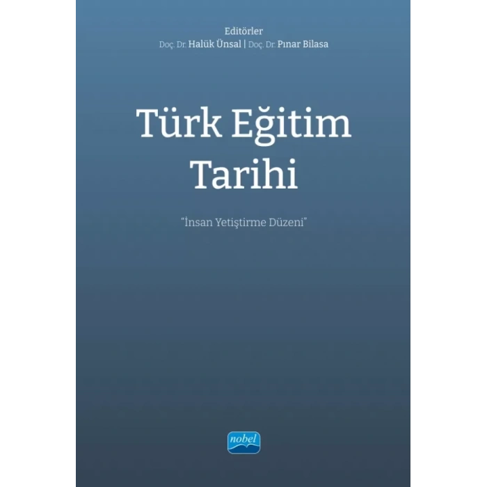 TÜRK EĞİTİM TARİHİ - İnsan Yetiştirme Düzeni