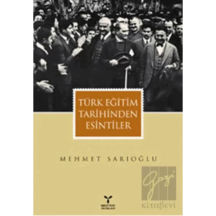 Türk Eğitim Tarihinden Esintiler
