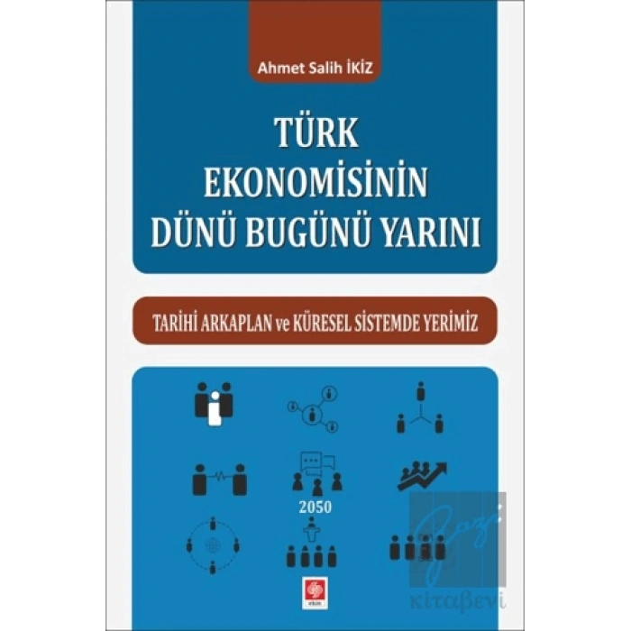 Türk Ekonomisinin Dünü Bugünü Yarını