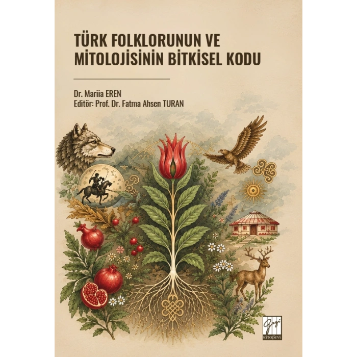 Türk Folklorunun Ve Mitolojisinin Bitkisel Kodu