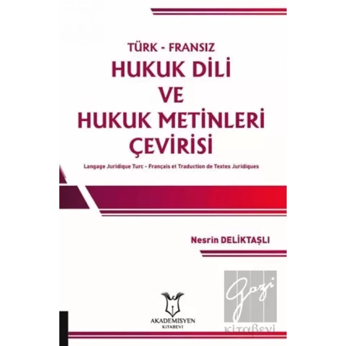 Türk-Fransız Hukuk Dili ve Hukuk Metinleri Çevirisi