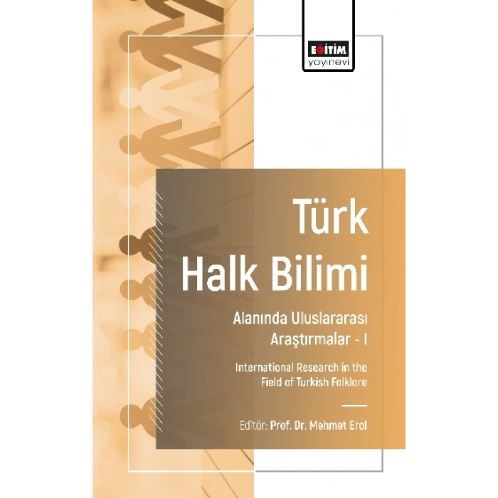 Türk Halk Bilimi Alanında Uluslararası Araştırmalar I