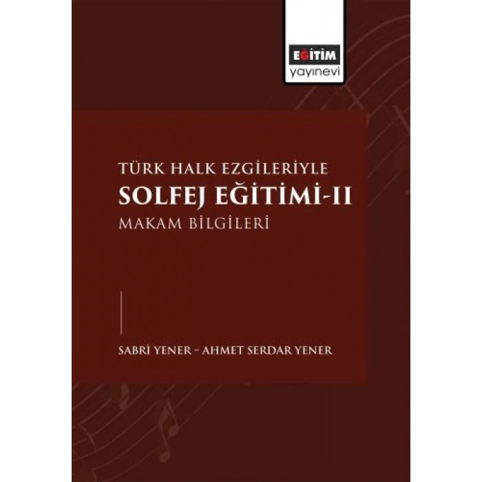 Türk Halk Ezgileriyle Solfej Eğitimi-II