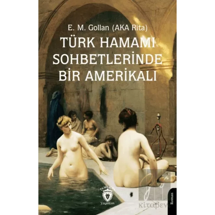 Türk Hamamı Sohbetlerinde Bir Amerikalı