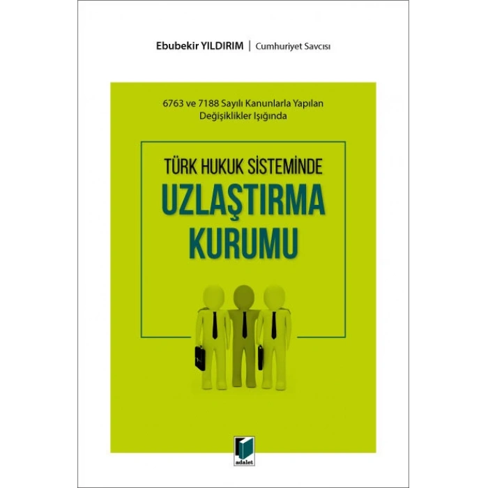 Türk Hukuk Sisteminde Uzlaştırma Kurumu