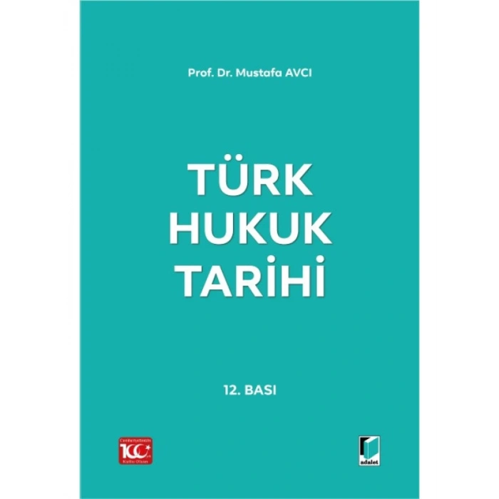Türk Hukuk Tarihi - Mustafa Avcı - Haziran 2023