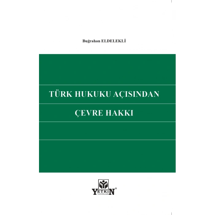 Türk Hukuku Açısından Çevre Hakkı