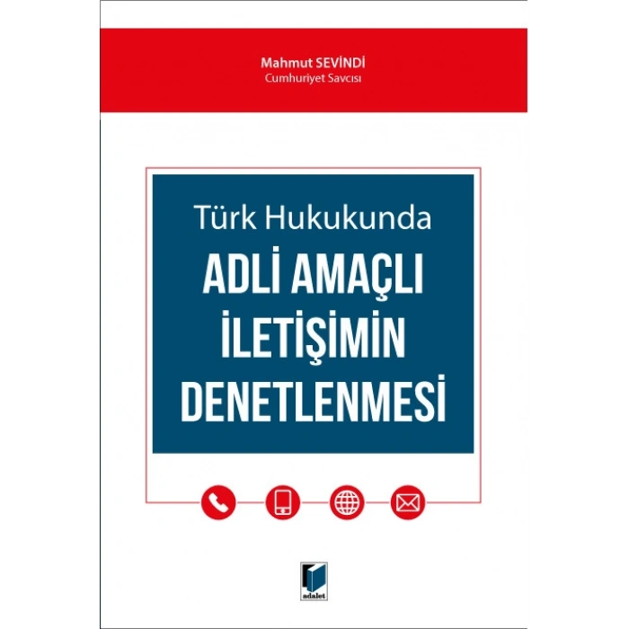 Türk Hukukunda Adli Amaçlı İletişimin Denetlenmesi