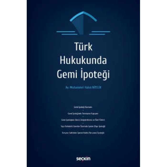 Türk Hukukunda Gemi İpoteği
