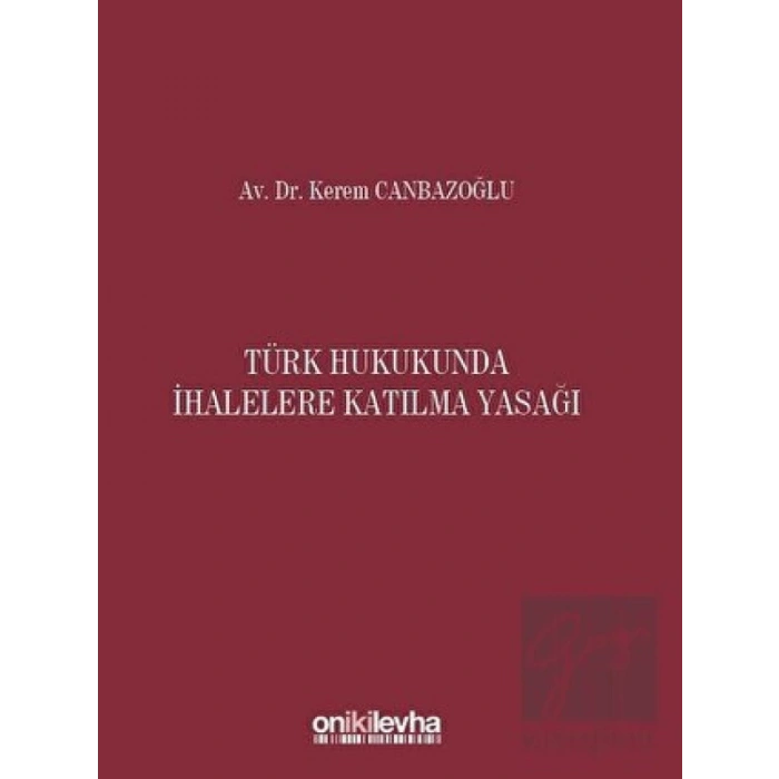Türk Hukukunda İhalelere Katılma Yasağı