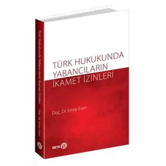 Türk Hukukunda Yabancıların İkamet İzinler