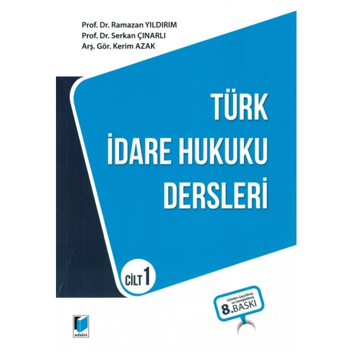 Türk İdare Hukuku Dersleri Cilt 1