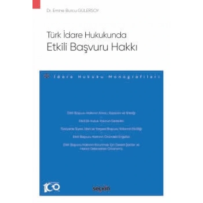 Türk İdare Hukukunda Etkili Başvuru Hakkı – İdare Hukuku Monografileri –