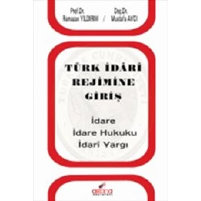 Türk İdari Rejimine Giriş