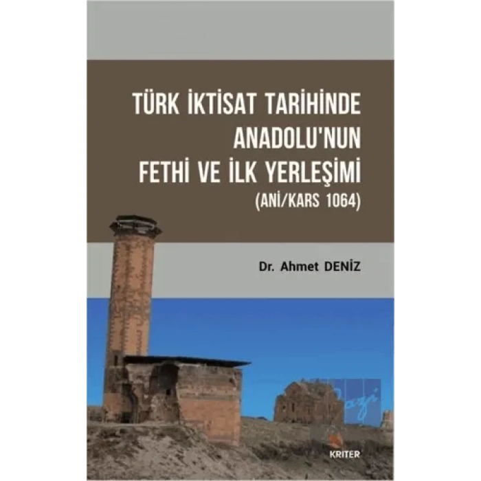 Türk İktisat Tarihinde Anadolunun Fethi ve İlk Yerleşimi