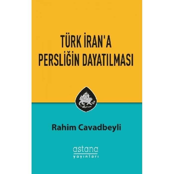 Türk İrana Persliğin Dayatılması