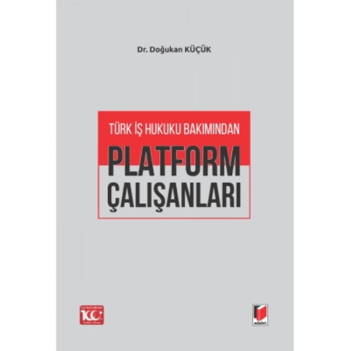 Türk İş Hukuku Bakımından Platform Çalışanları