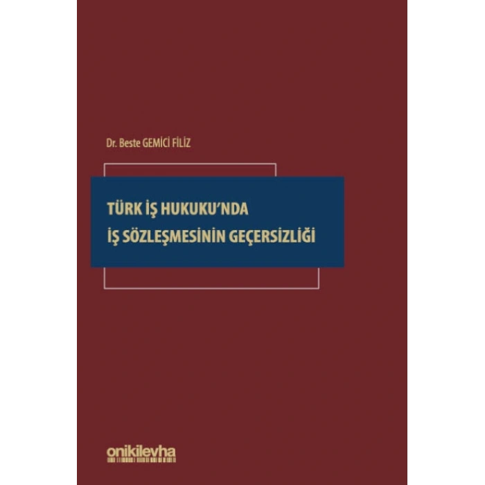 Türk İş Hukukunda İş Sözleşmesinin Geçersizliği