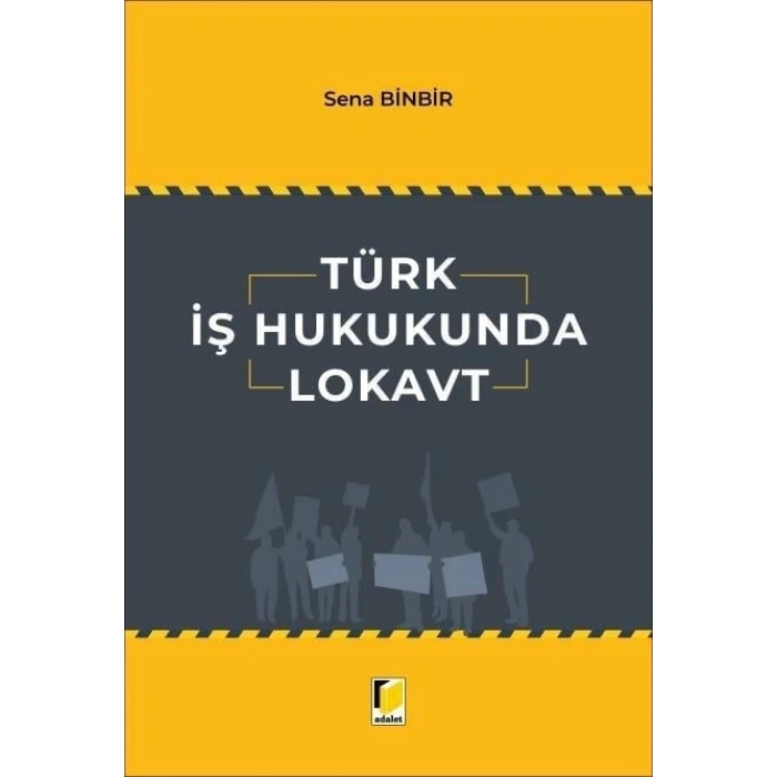 Türk İş Hukukunda Lokavt