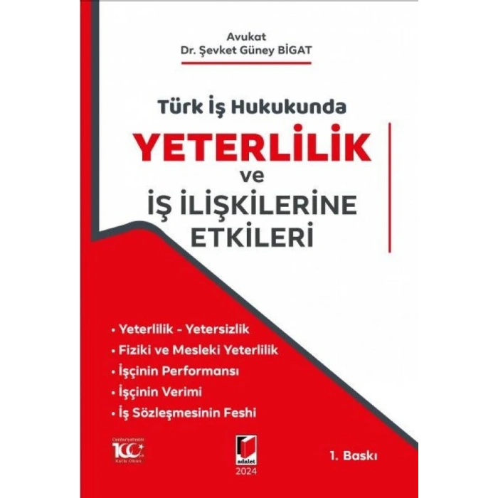 Türk İş Hukukunda Yeterlilik ve İş İlişkilerine Etkileri