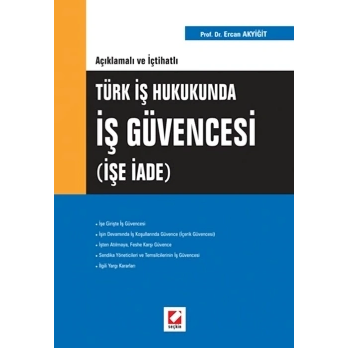 Türk İş Hukukundaİş Güvencesi (İşe İade)