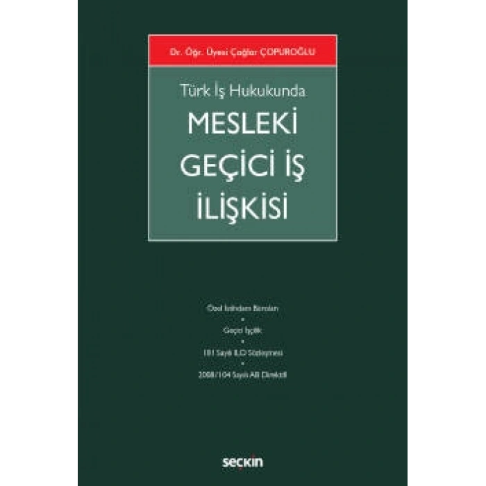 Türk İş HukukundaMesleki Geçici İş İlişkisi