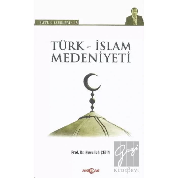 Türk - İslam Medeniyeti